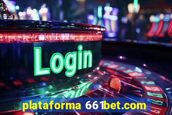 plataforma 661bet.com